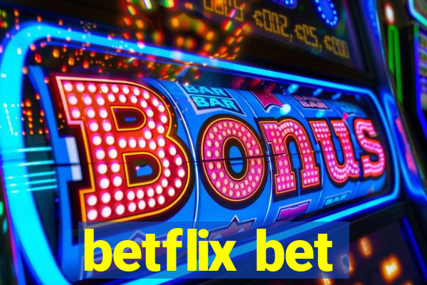 betflix bet